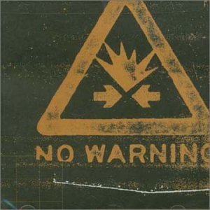 No Warning/No Warning